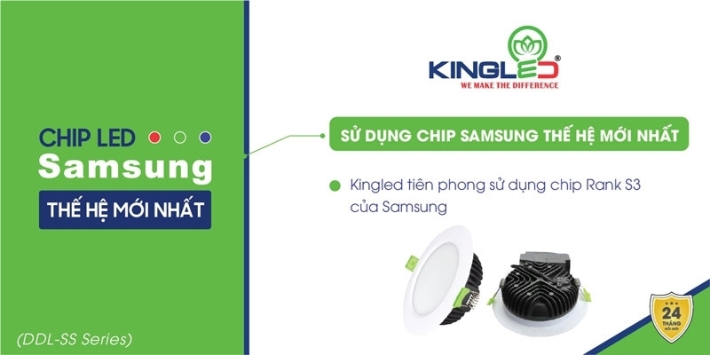 Đèn downlight Kingled chip Rank S3 Samsung thế hệ mới cho chất lượng hoàn hảo